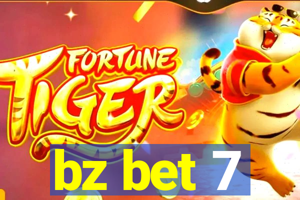 bz bet 7